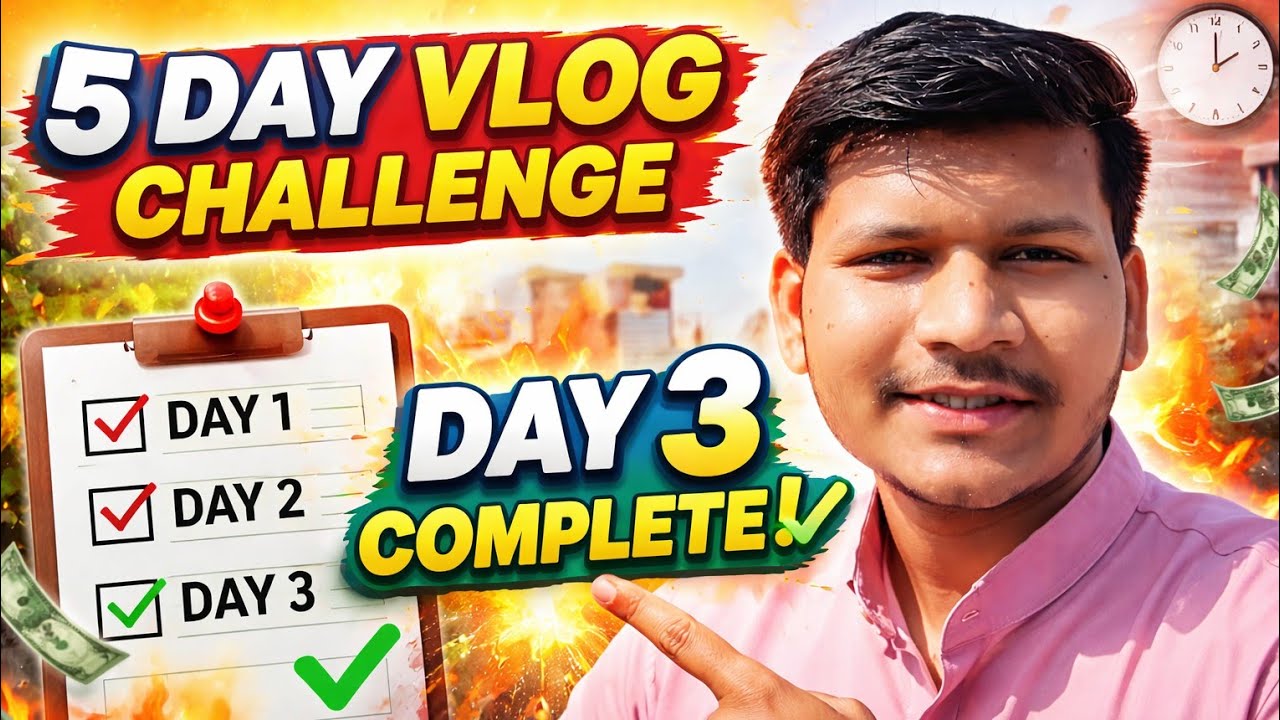 Day 3 Complete ✅ | 5 Day Daily Vlog Challenge 🔥.