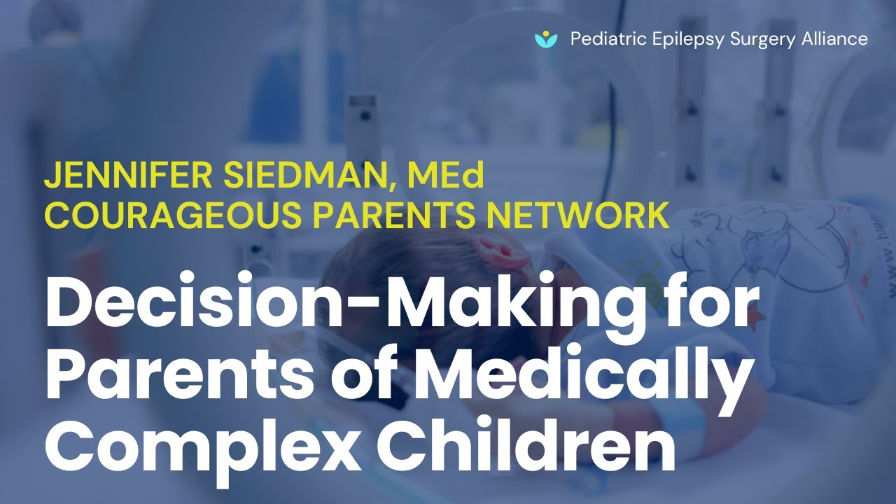 Decision Making for Parents of Medically Complex Children