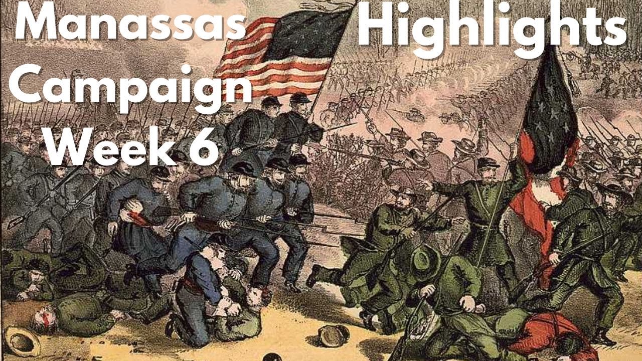 War of Rights - Manassas Campaign Week 6 Highlight Compilation