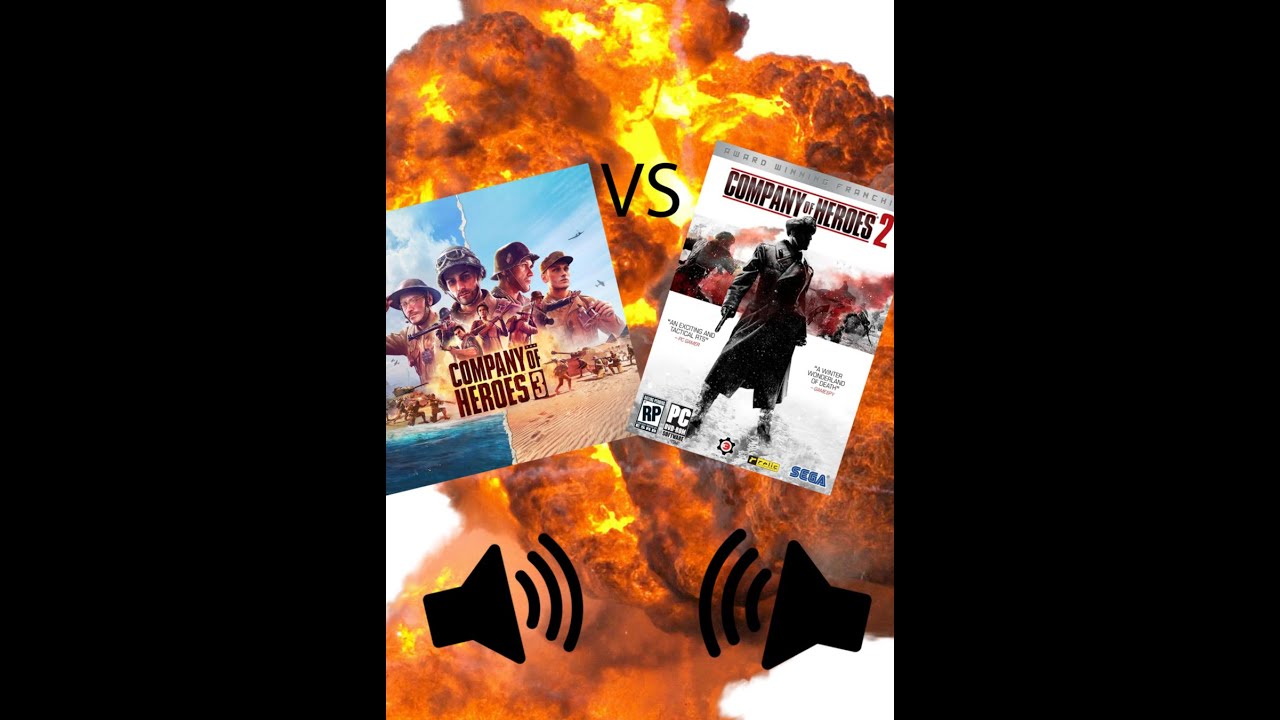 Comparing effects and sounds Company of heroes 2 vs Company of heroes 3