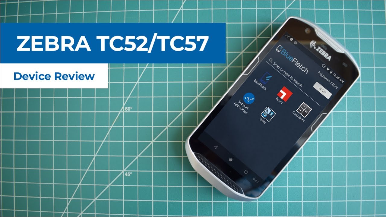Device Review: Zebra TC52 and TC57 Rugged Android