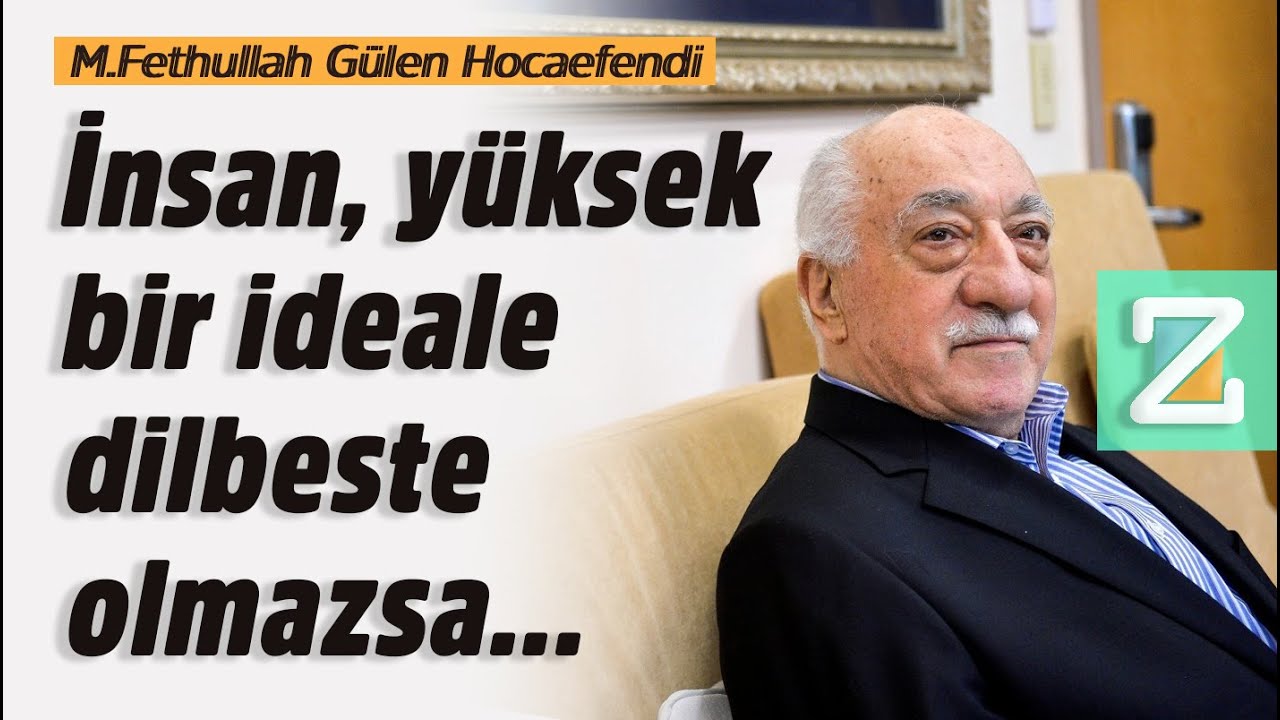 İnsan, Yüksek Bir İdeale Dilbeste Olmazsa... | Mizan | M. Fethullah Gülen Hocaefendi