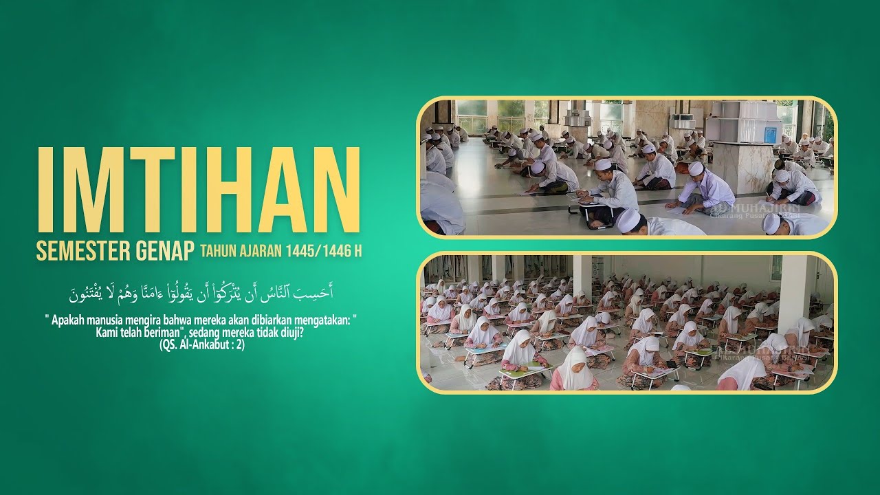 IMTIHAN PONDOK PESANTREN AL MUHAJIRIN Semester Genap Tahun Ajaran 1445/1446 H