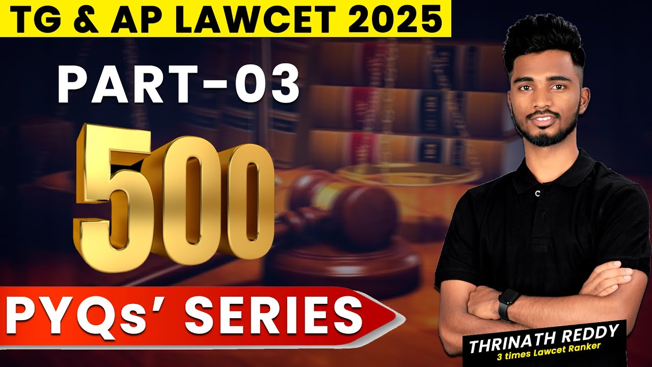 Part 3 - 500 MCQs' for LAWCET 2025