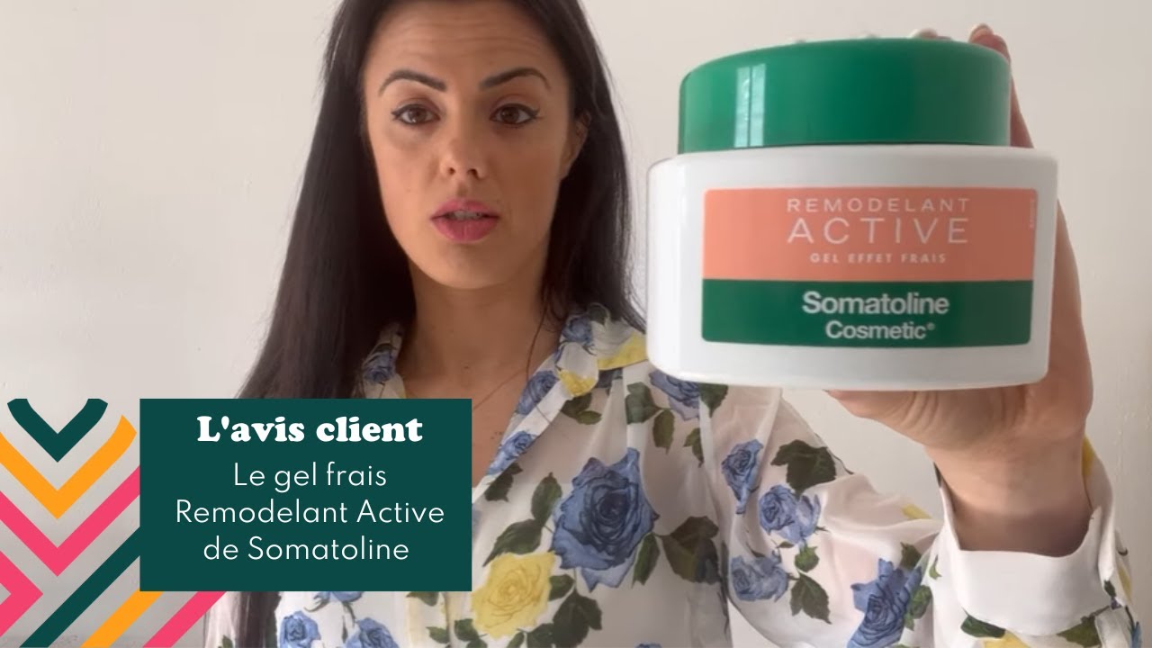 SOMATOLINE - Avis sur le gel frais Remodelant Active  - Easypara