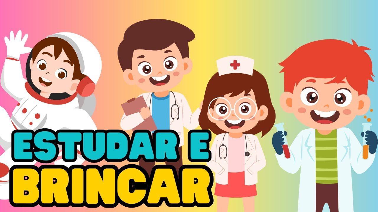 Estudar e Brincar | Música Infantil