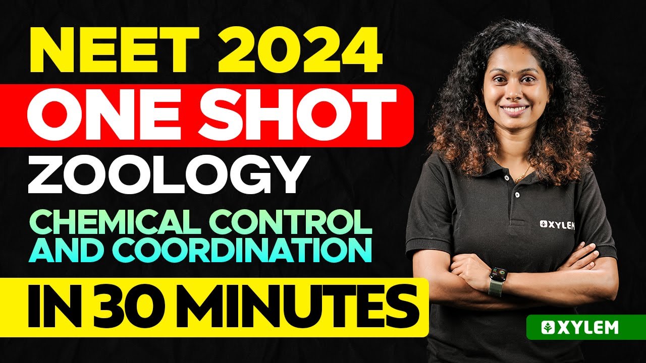 NEET 2024 One Shot : Zoology - Chemical Control And Coordination In 30 Minutes | Xylem NEET
