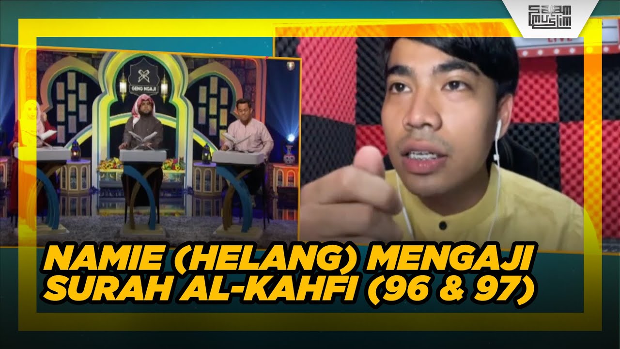 Namie Bekas Penyanyi Nasyid, patut sedap Ngaji Surah Al-Kahfi (ayat 96 & 97) - [Geng Ngaji Musim-5]