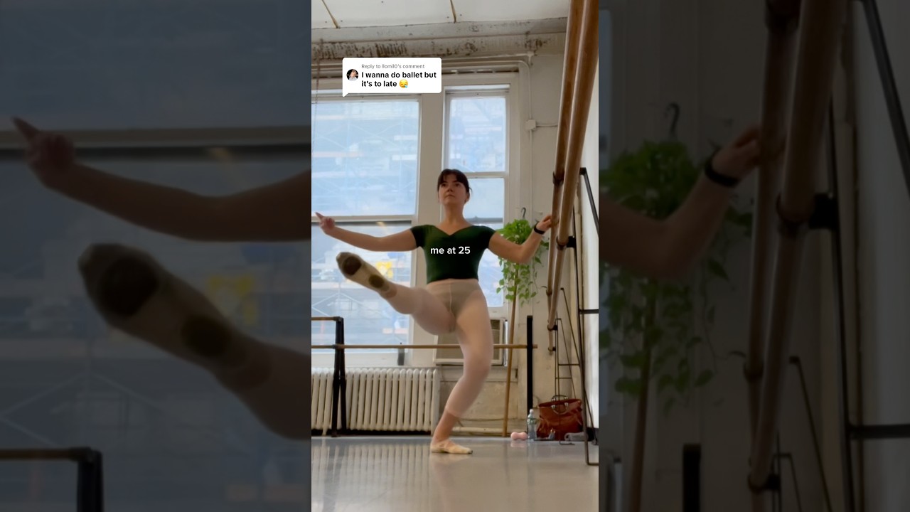IS IT TOO LATE TO START BALLET? 🩰