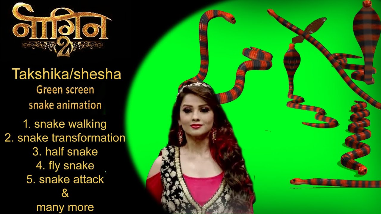Naagin 2 Takshika Snake Animation Green Screen || Takshika/Shesha snake Green screen ||copyrighted||