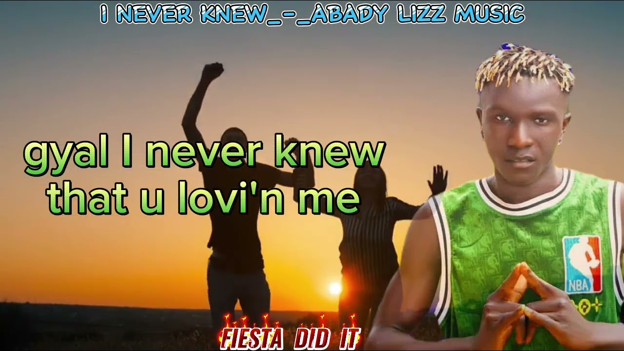 I never knew by Abady lizz music (official audio lyrics)