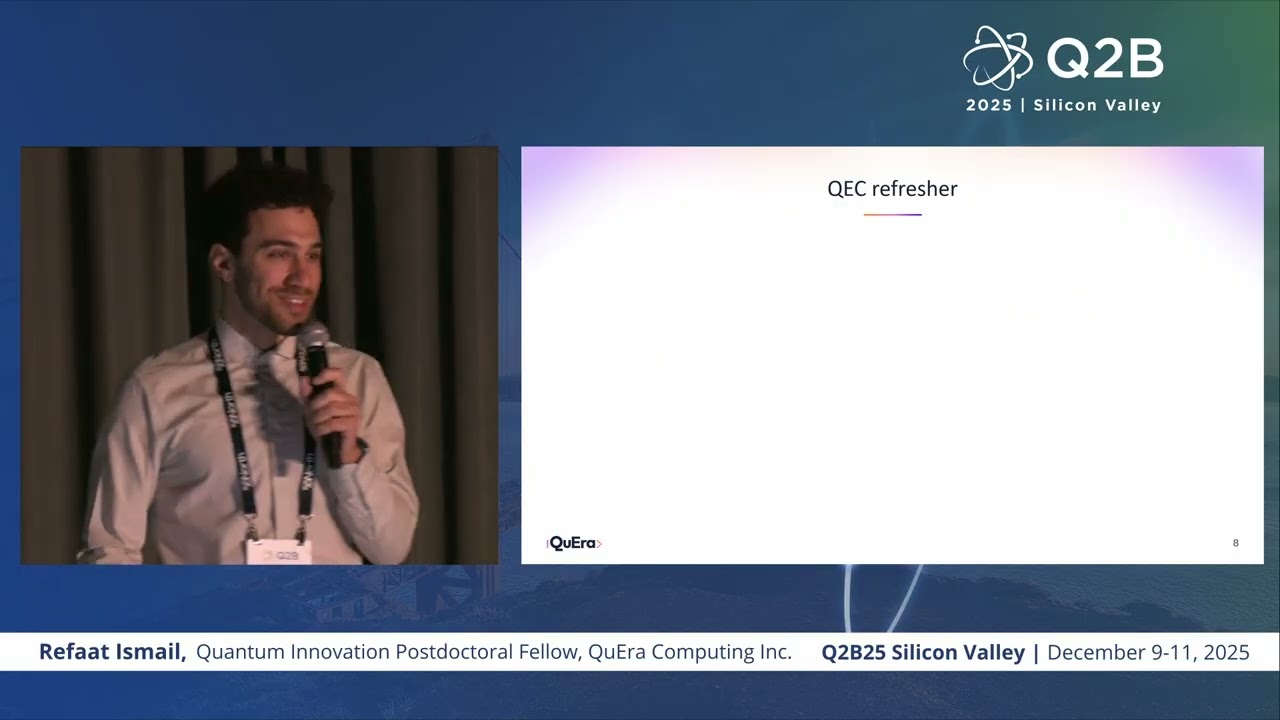 Q2B25 Кремниевая долина | Рефаат Исмаил, научный сотрудник в области квантовых инноваций, QuEra C...