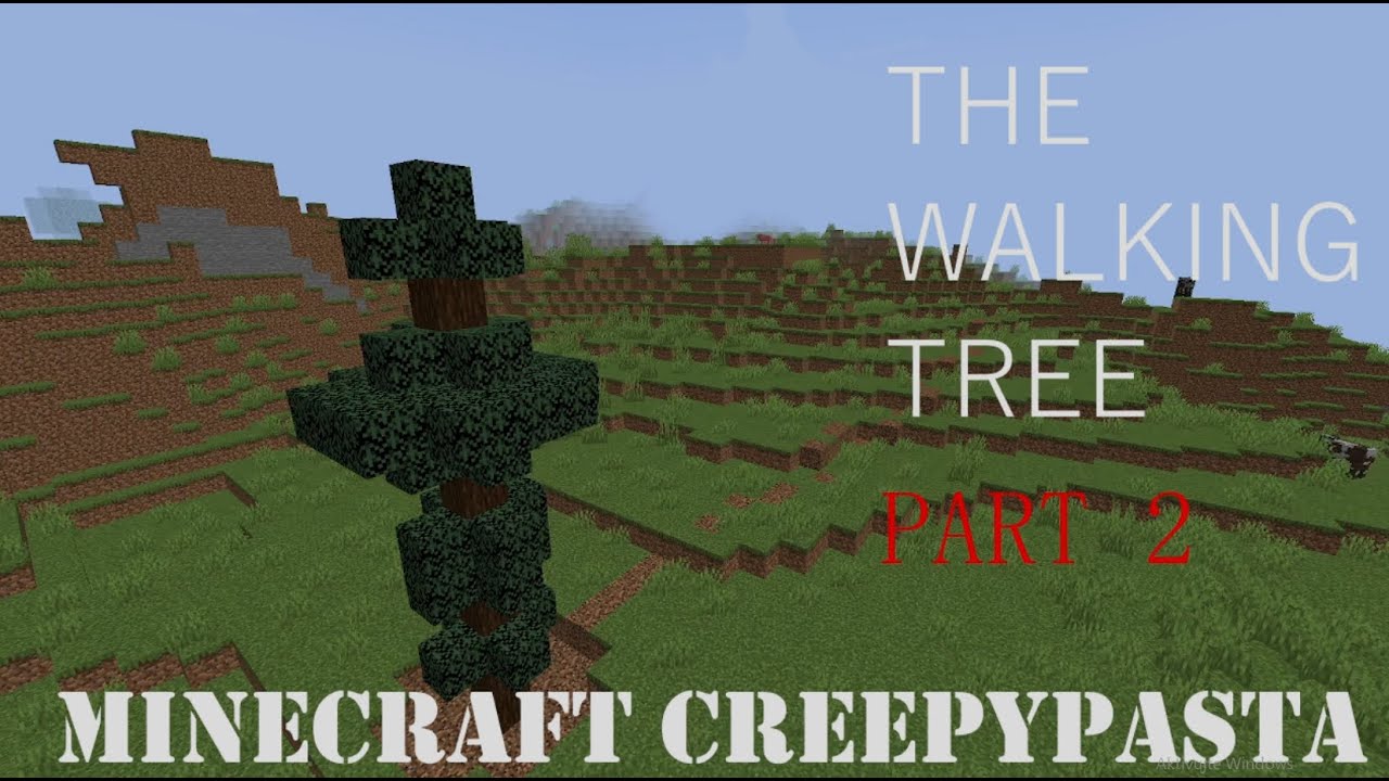 The Walking Tree #2 (Minecraft Creepypasta)