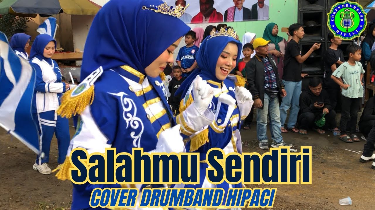 Salahmu Sendiri cover drumband HIPACI ||Gulingjawa pawenang #kanghajistudio