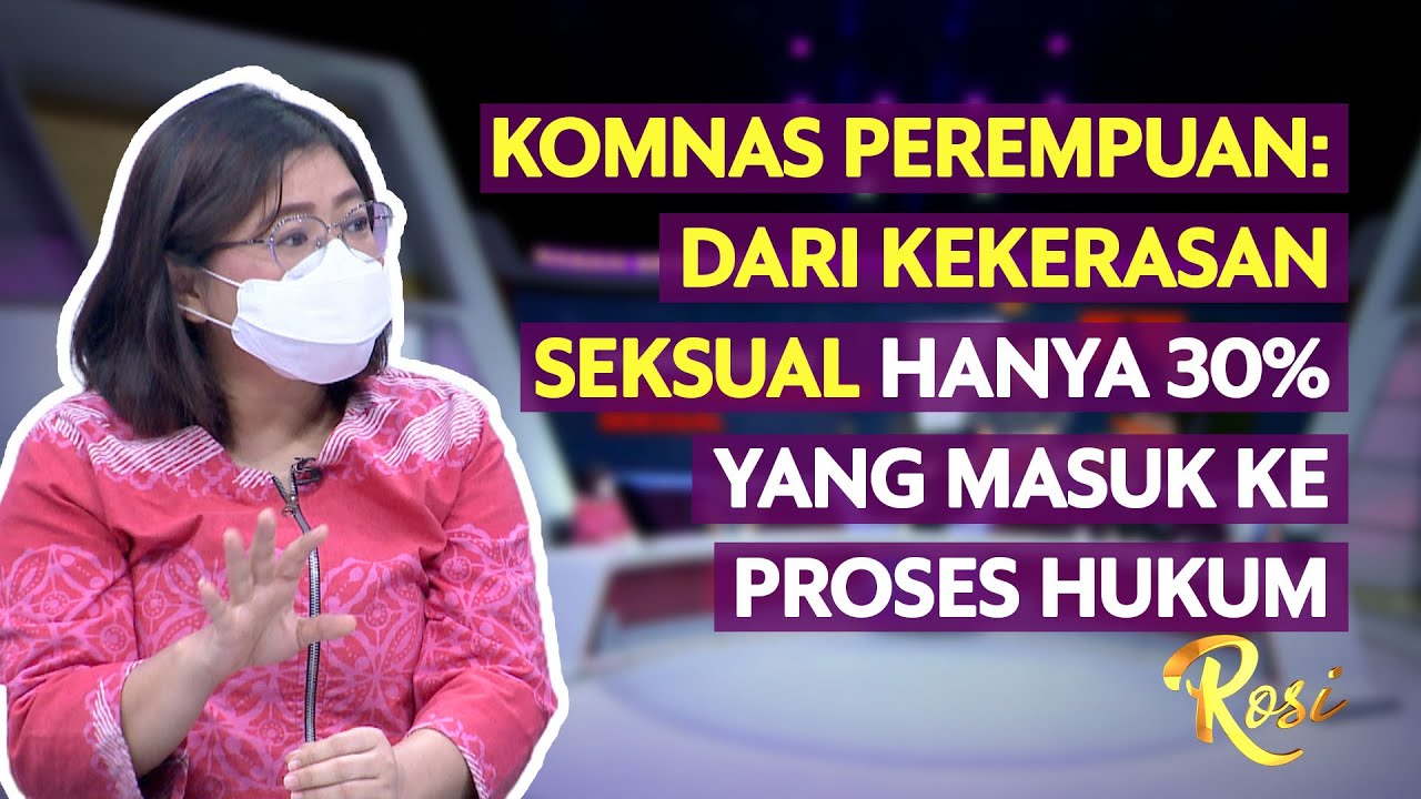 Mengapa Kasus Kekerasan Seksual Sulit Dibawa ke Pengadilan? | Rosi (4)