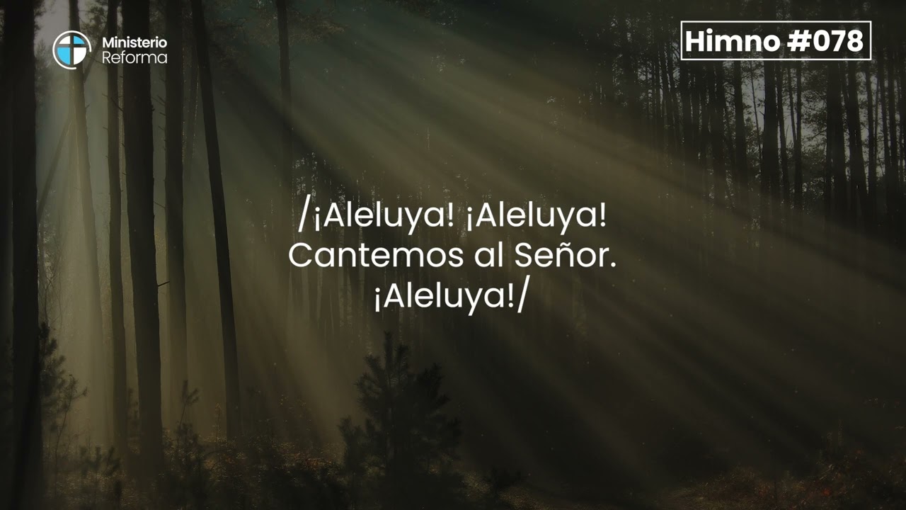 HIMNO #78 - CANTEMOS AL SEÑOR