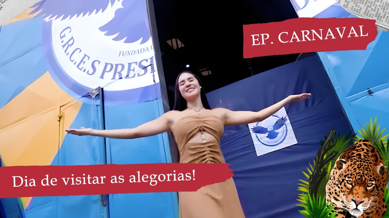 O Diário da Cunhã - Ep. 2 Carnaval (Dia de visitar as alegorias)