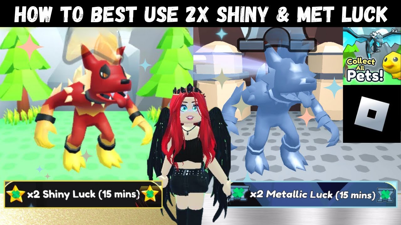 Ways to use Daily 2x SHINY and MET LUCK boosts - Collect All Pets - Roblox