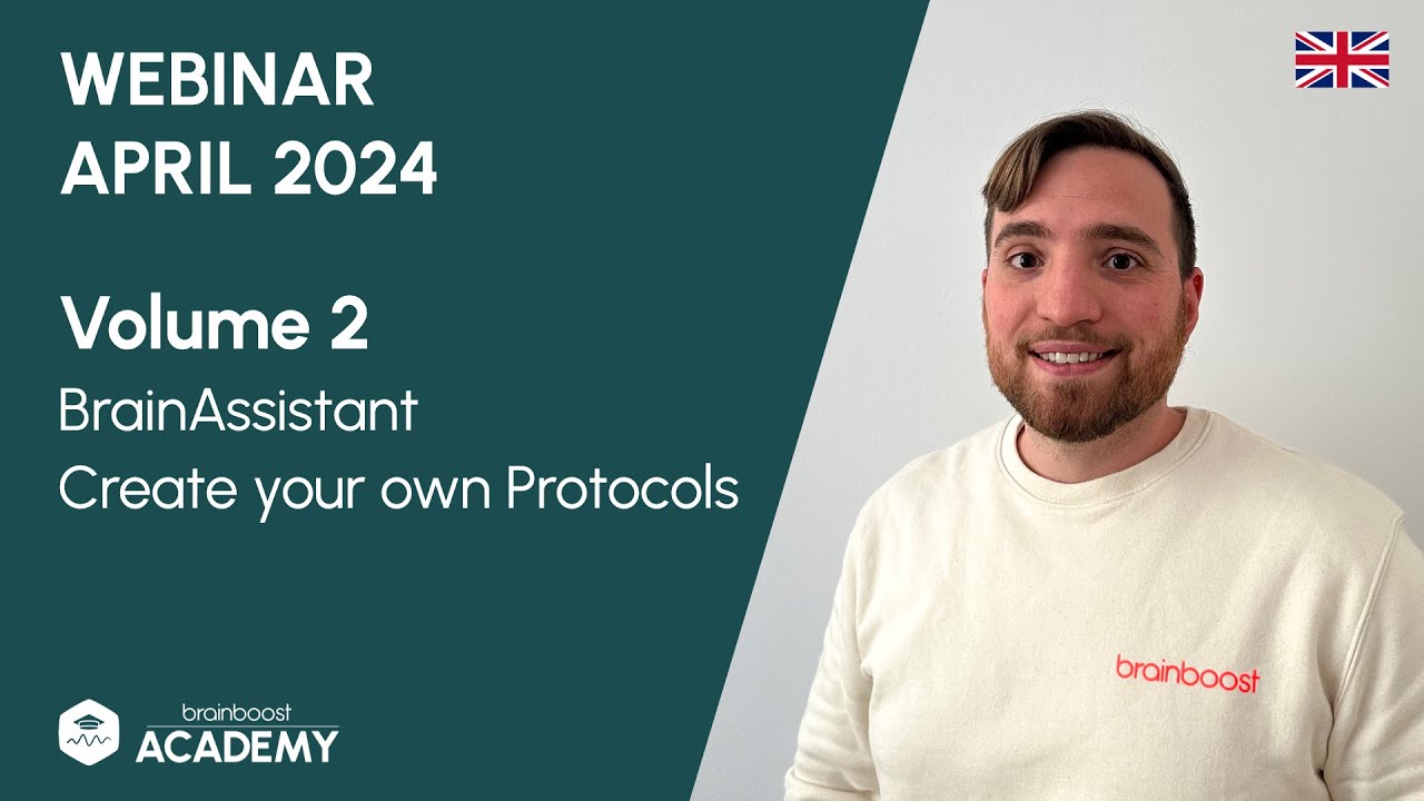 brainboost Webinar APR 2024 - Part 2 - BrainAssistant create your own protocols | Neurofeedback