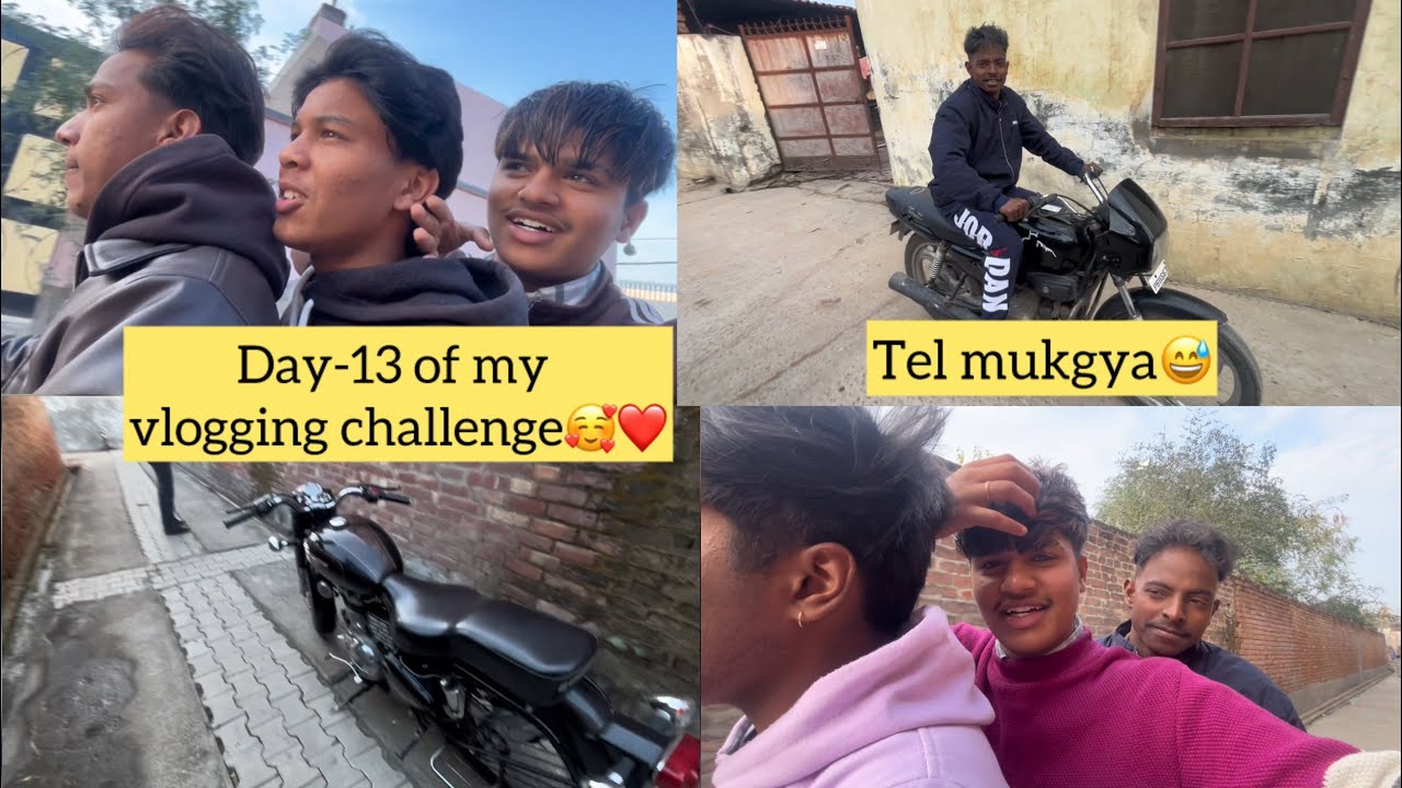 Day-13 of my vlogging challeenge😰❤️ tel mukgya😰bullet te gediyan☠️