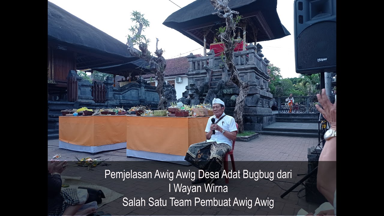 Penjelasan Awig Awig Desa Bugbug Dari Pak Wayan Wirna, Team Pembuat Awig Awig Desa Bugbug
