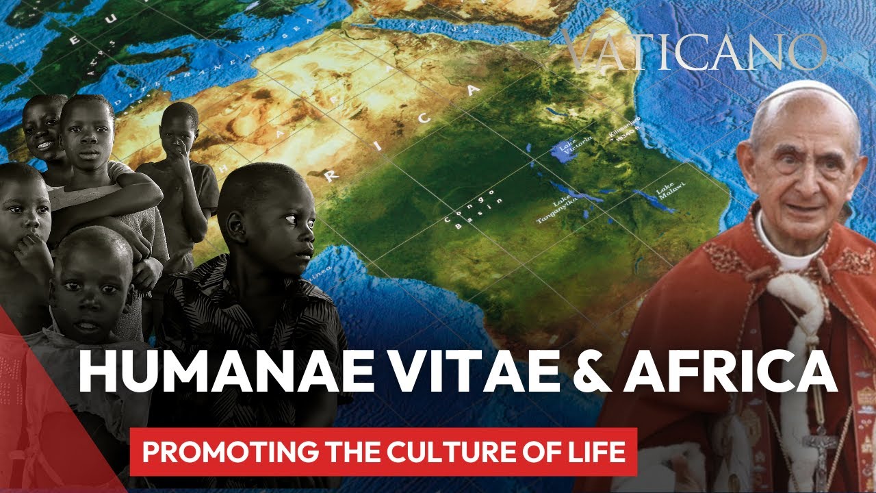 Humanae Vitae & Africa: Promoting the Culture of Life