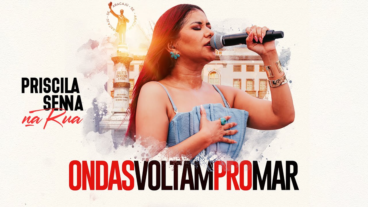 Priscila Senna Na Rua - Ondas Voltam Pro Mar (Clipe Oficial)