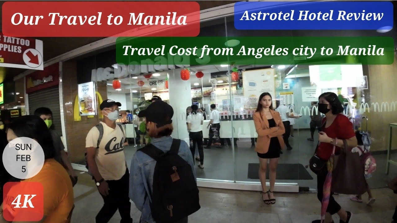 Our travel to Manila.Travel Cost from Angeles city by bus. Astrotel Hotel Review.