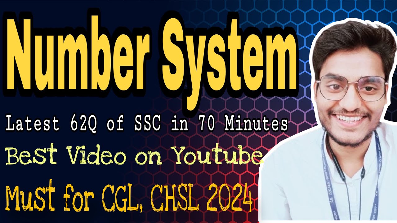 Number System: Concepts & Latest 62Q of SSC by Rohit Tripathi: Must Watch for CGL, CHSL 2024