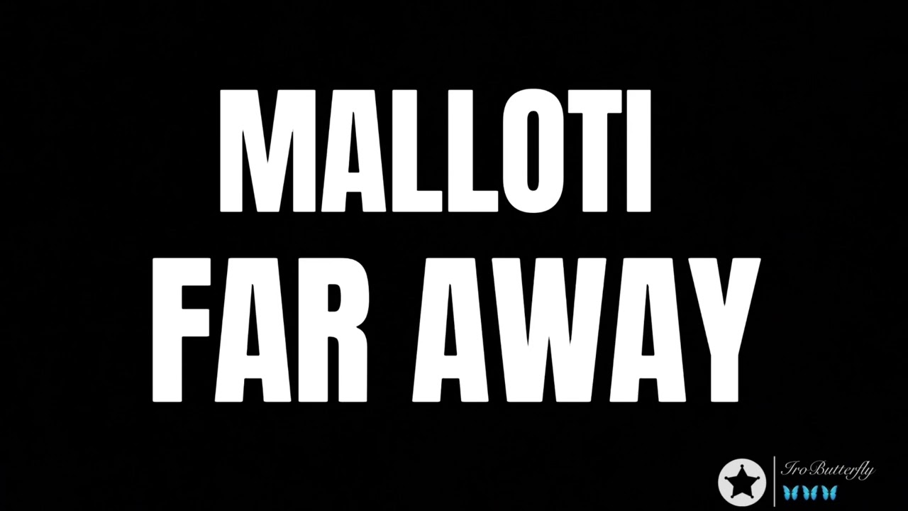 Malloti - Far Away