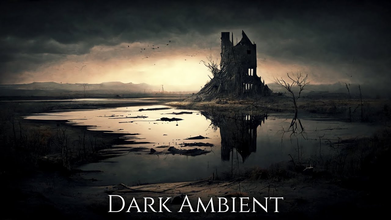 Dark Ambient Music - Post Apocalypse Music