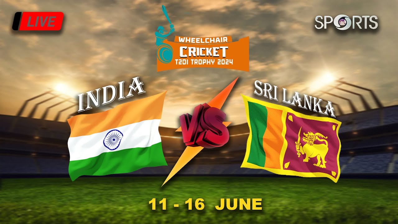 LIVE - India Vs Sri Lanka Wheelchair 1st T20I Cricket