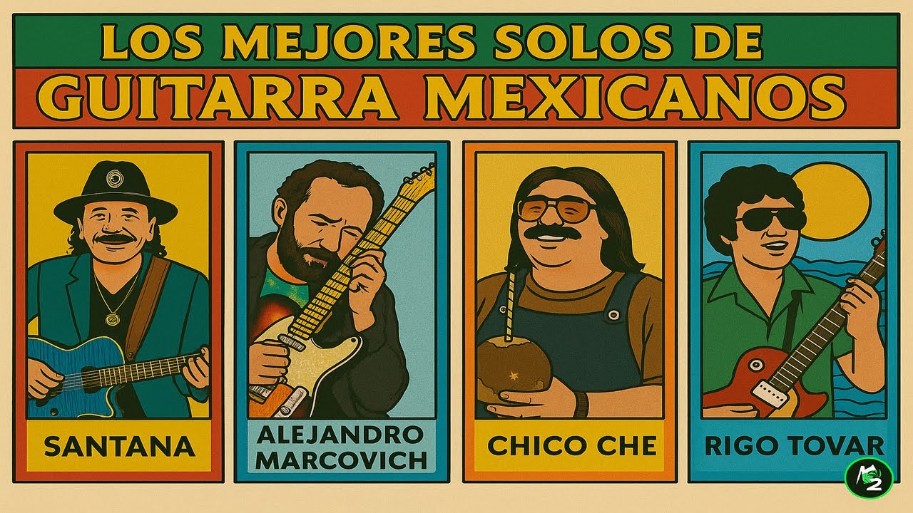 LOS 10 MEJORES SOLOS DE GUITARRA ELÉCTRICA DE MÉXICO