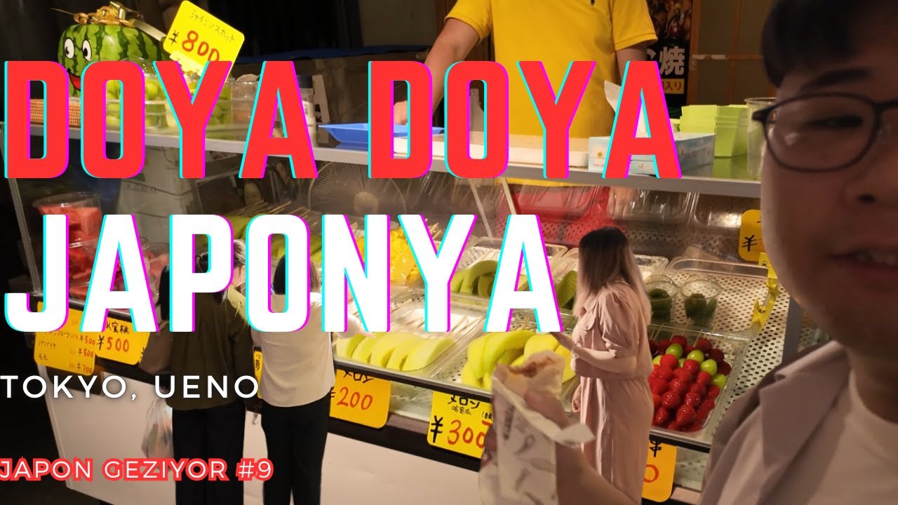 DOYA DOYA JAPONYA | 🇯🇵 Tokyo, UENO | Japon Geziyor #9 #japonya