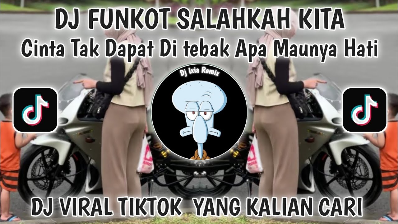 DJ CINTA TAK DAPAT DI TEBAK APA MAUNYA HATI VIRAL TIKTOK TERBARU 2025-DJ SALAHKAH KITA FUNKOT