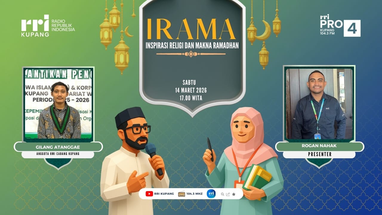 [ LIVE ] IRAMA - INSPIRASI RELIGI DAN MAKNA RAMADHAN | PRO 4 RRI KUPANG