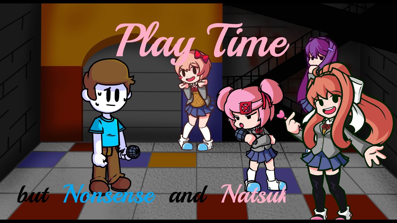 Finally, DDLC found Nonsense(Playtime but Nonsense and Natsuki sing it!)