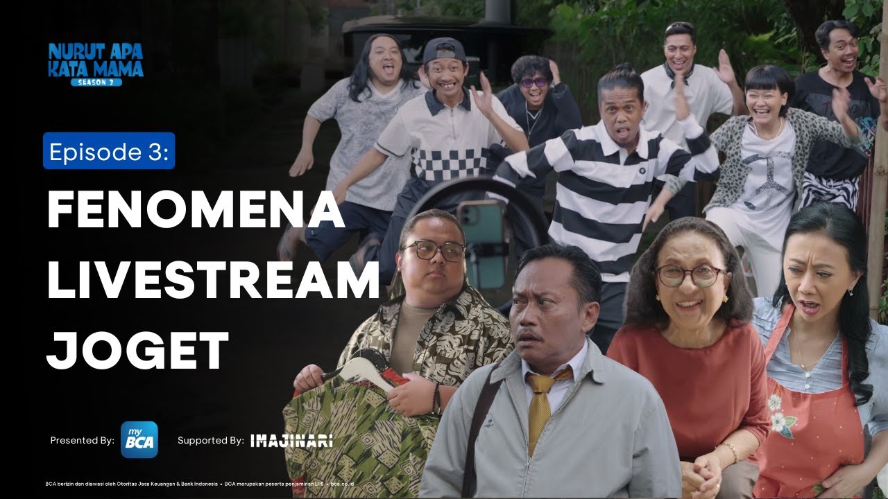 Nurut Apa Kata Mama Season 3 I Episode 3: Fenomena Livestream Joget