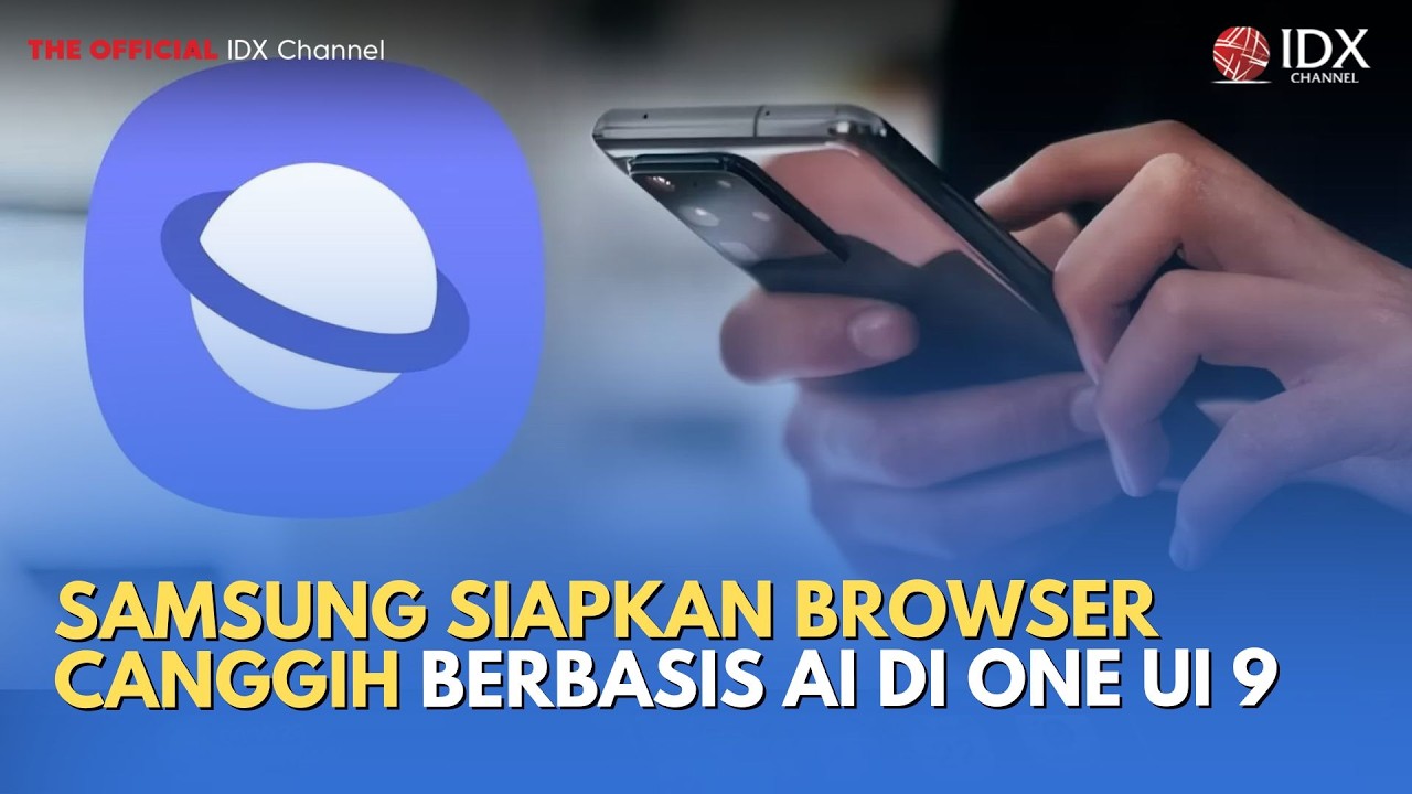 Samsung Siapkan Browser Canggih Berbasis AI di One UI 9 | TECH BIZZ
