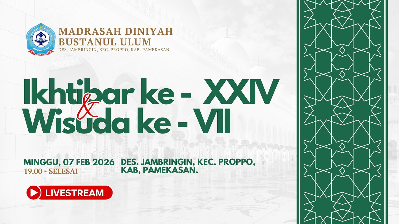 MALAM IKHTIBAR KE XXIV & WISUDA KE VII MADRASAH DINIYAH BUSTANUL ULUM JAMBRINGIN PROPPO