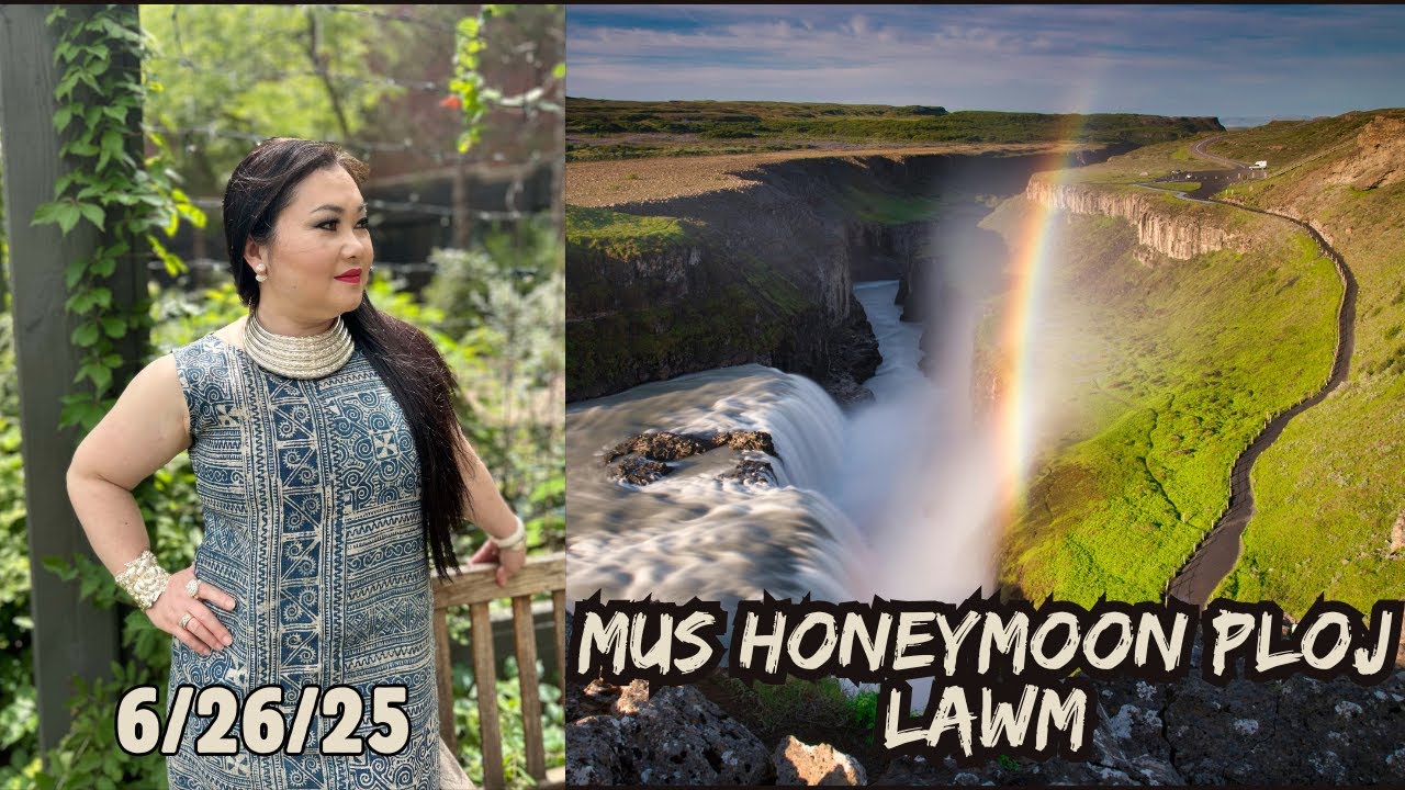 Mus Honeymoon Ploj Lawm #Dabneeghmoob