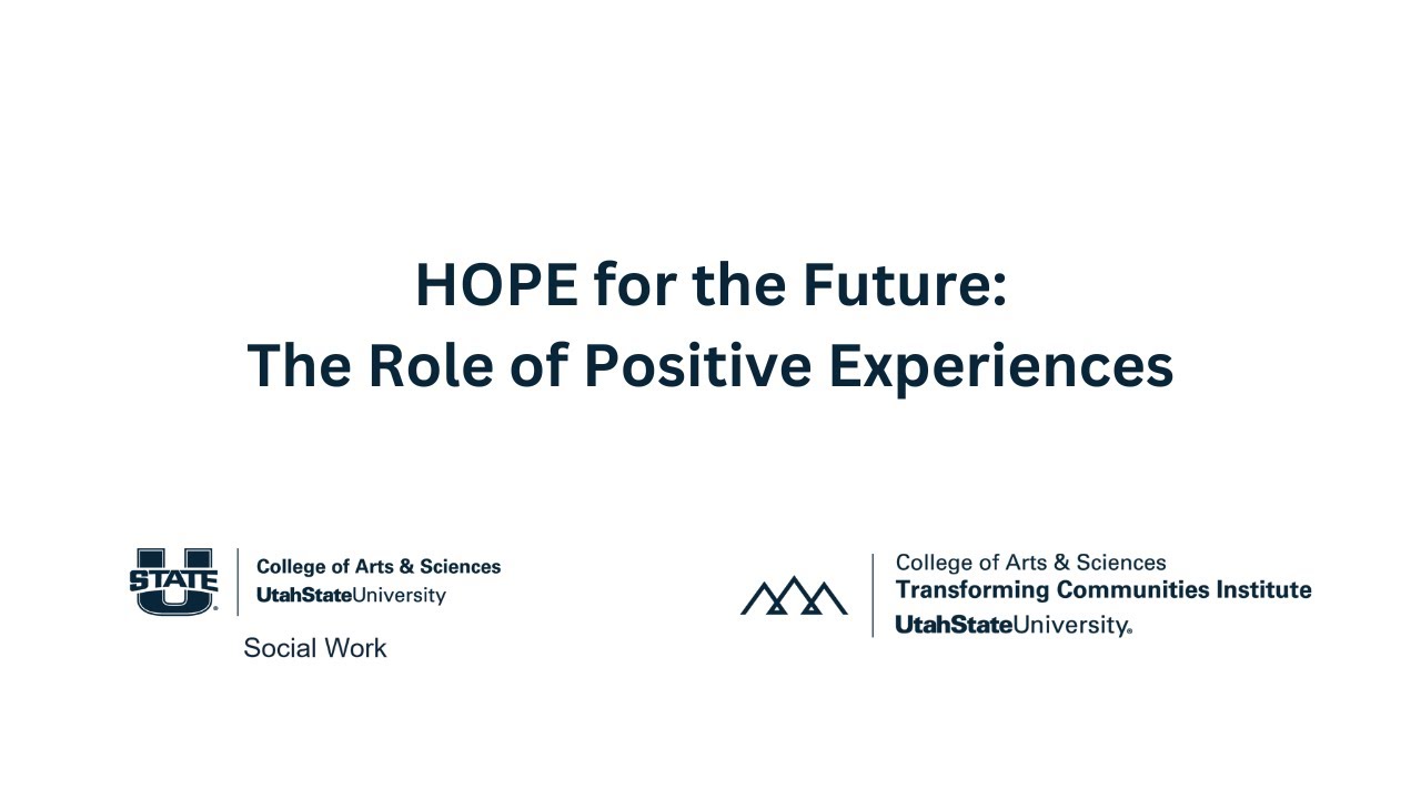 HOPE for the Future: The Role of Positive Experiences