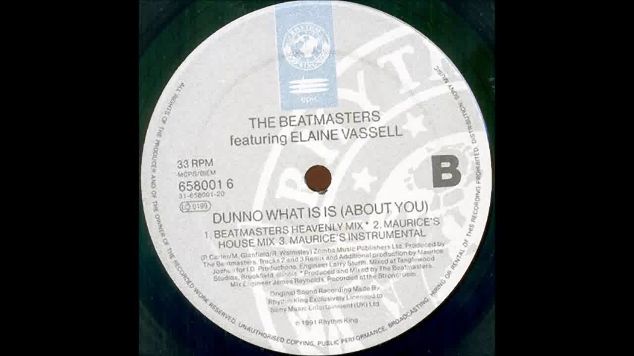(1992) The Beatmasters feat. Elaine Vassell - Dunno What It Is (About U) [Maurice Joshua House RMX]