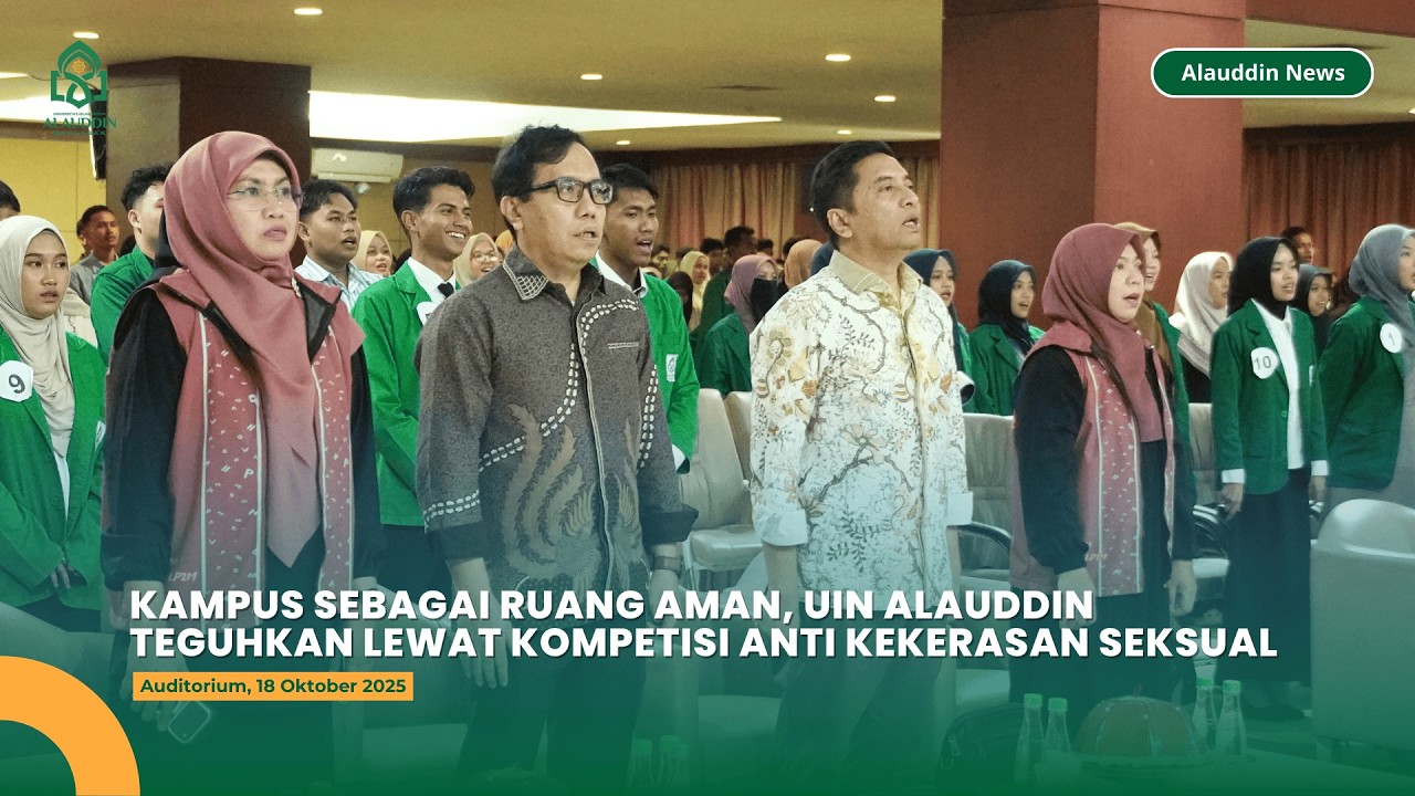 KAMPUS SEBAGAI RUANG AMAN, UIN ALAUDDIN TEGUHKAN LEWAT KOMPETISI ANTI KEKERASAN SEKSUAL#alauddinnews