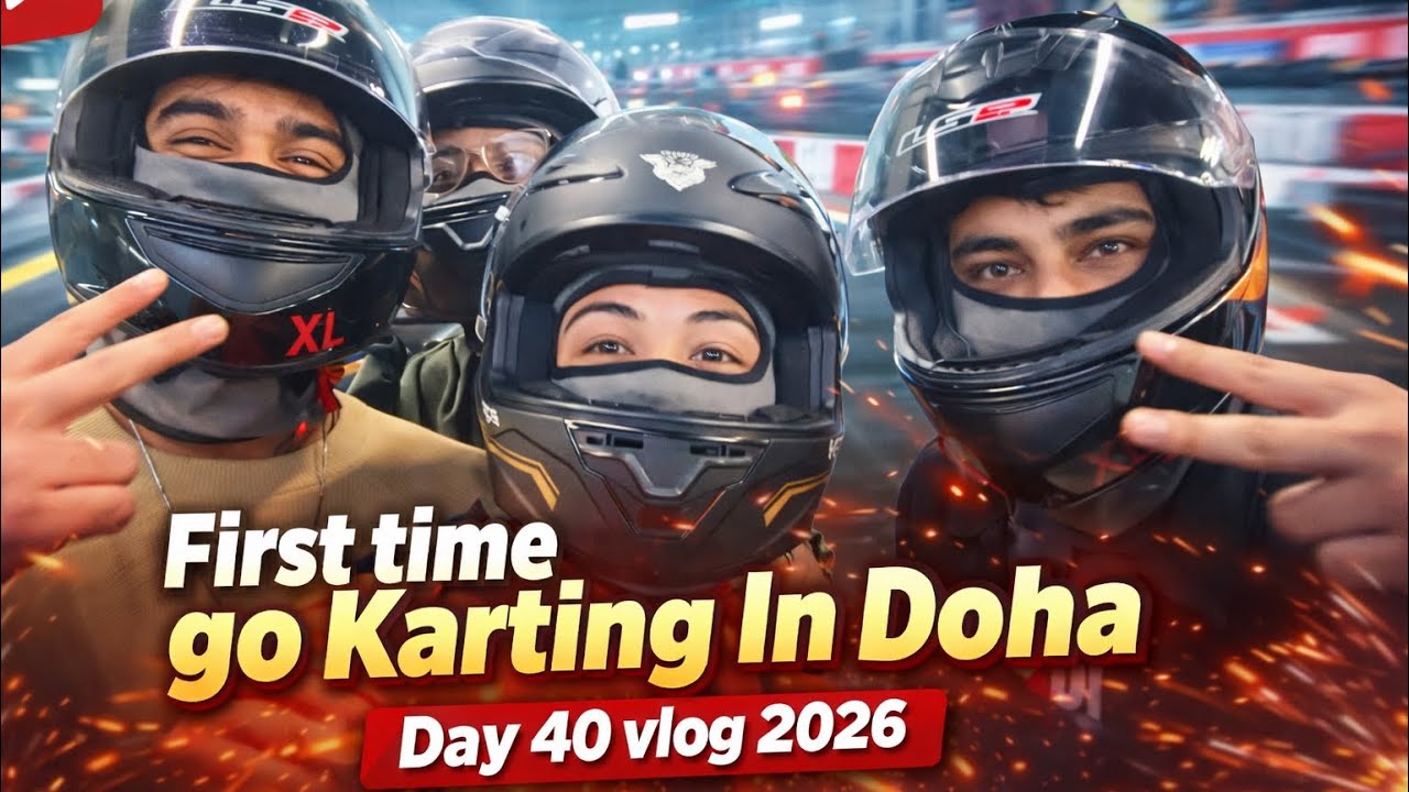 First time go Karting In Doha 🇶🇦Day 40 vlog 2026 #viral #youtube #youtubeshorts #tiktok #post #music