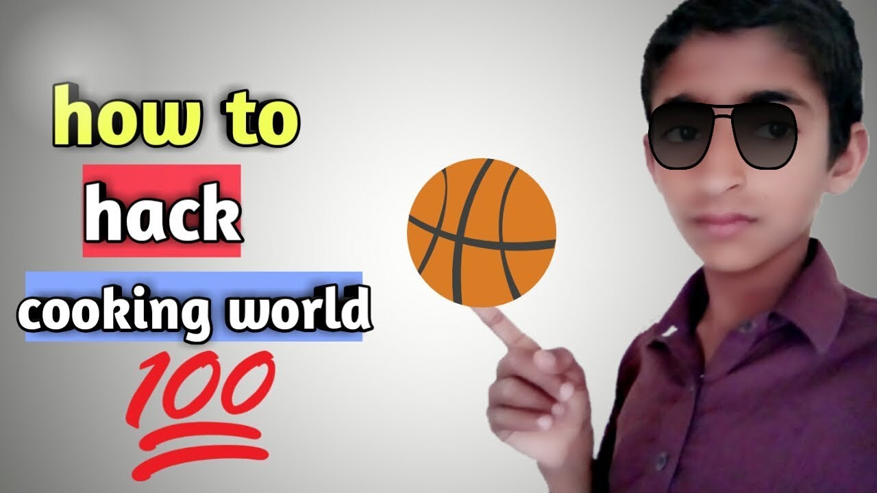how to hack cooking world game on android for free