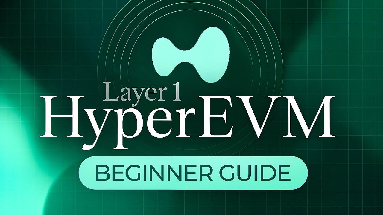 HyperEVM Tutorial for Beginners [Hyperliquid Layer 1 Guide]