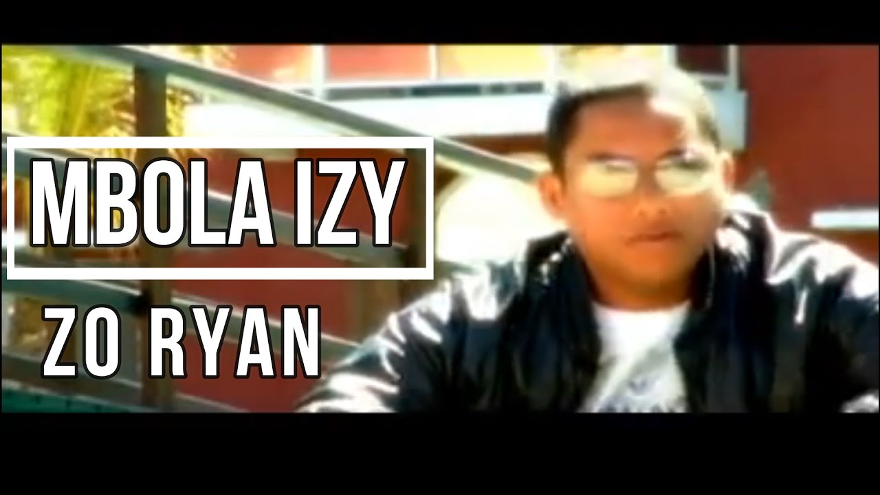 ZO RYAN - MBOLA IZY