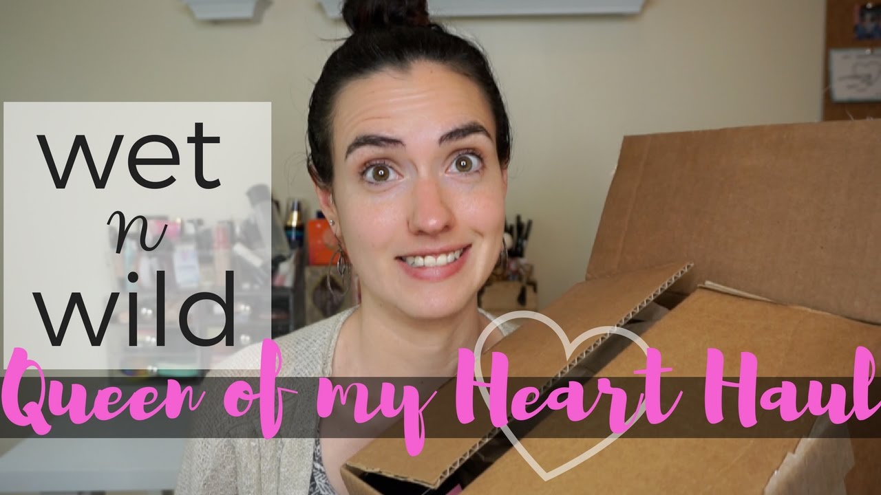 Wet n Wild Queen Of My Heart Collection | Haul + First Impressions