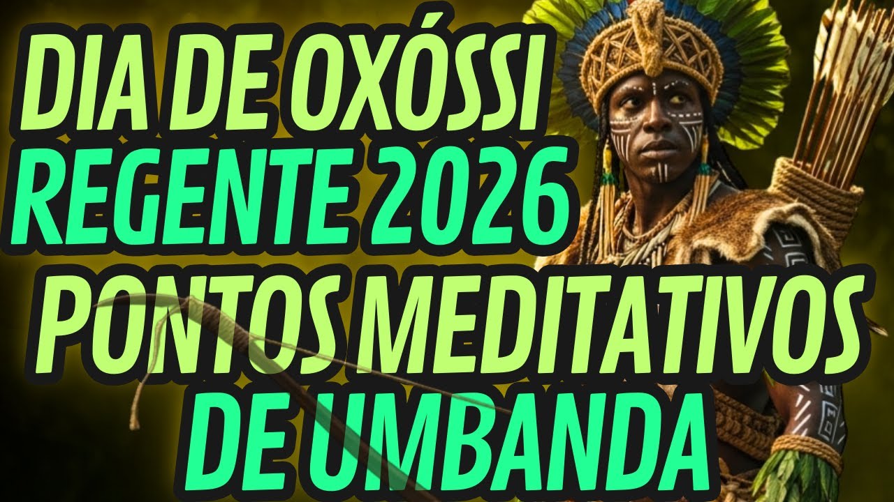 ESPECIAL DIA DE OXÓSSI🌿OS MELHORES PONTOS MEDITATIVOS de Oxóssi🌿Pontos de Umbanda 2026